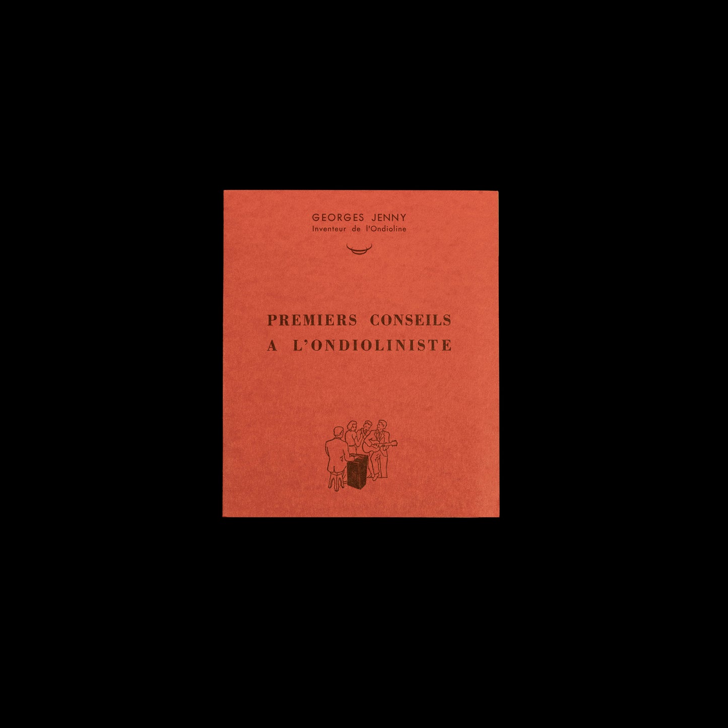 Ondioline brochure - Premiers conseils à l’ondioliniste